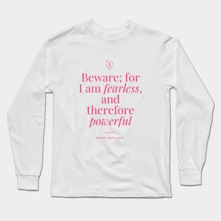 Mary Shelley Quote Long Sleeve T-Shirt